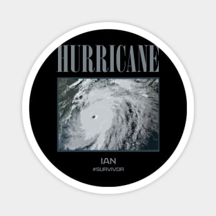 hurricane ian survivor Magnet